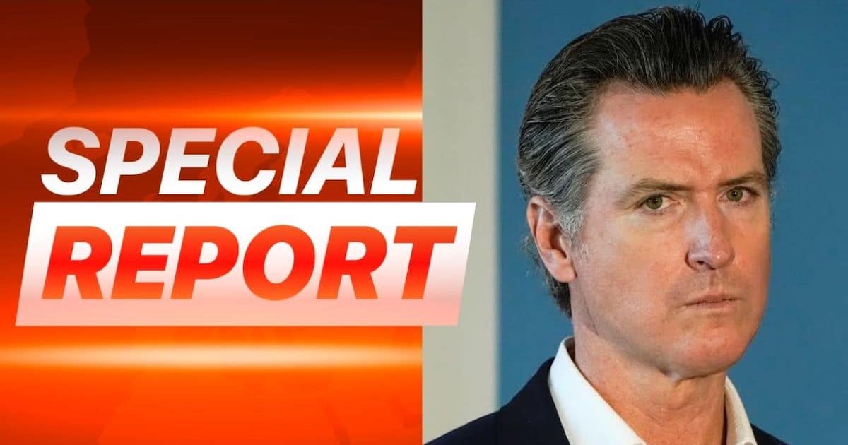 Gavin Newsom Rocked by Latest Report - The California Gov Is in Severe Trouble